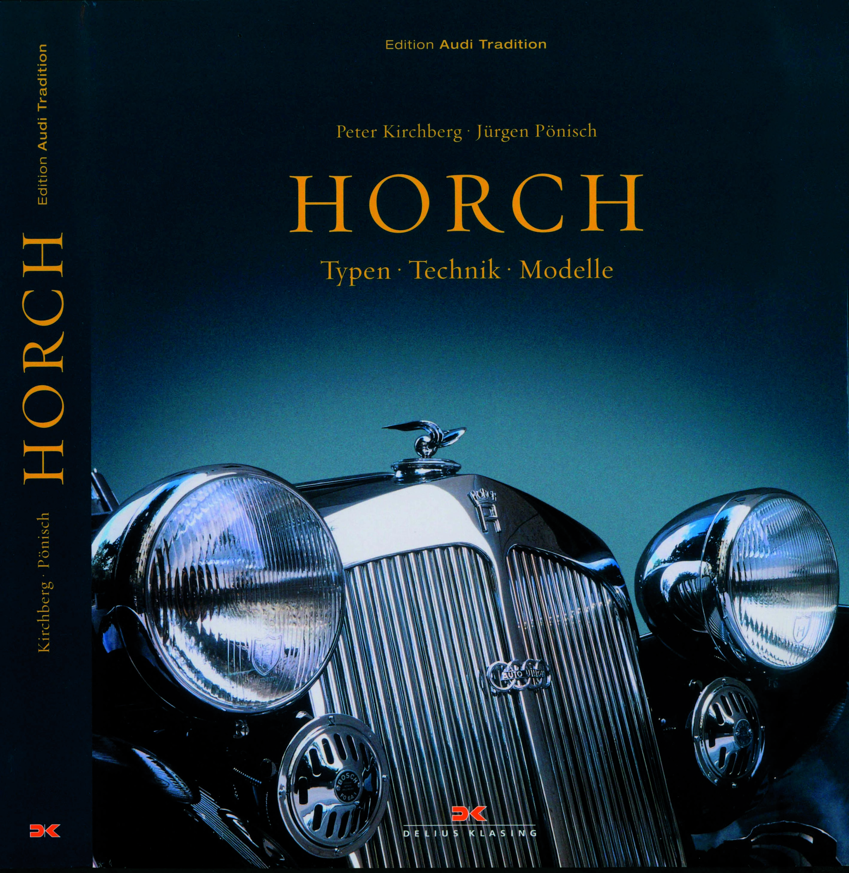 „Horch: Typen – Technik – Modelle“ - Neuerscheinung in der Edition Audi Tradition „Horch: Typen – Technik – Modelle“, eine umfassende Monografie zur Geschichte der Horch Typen.