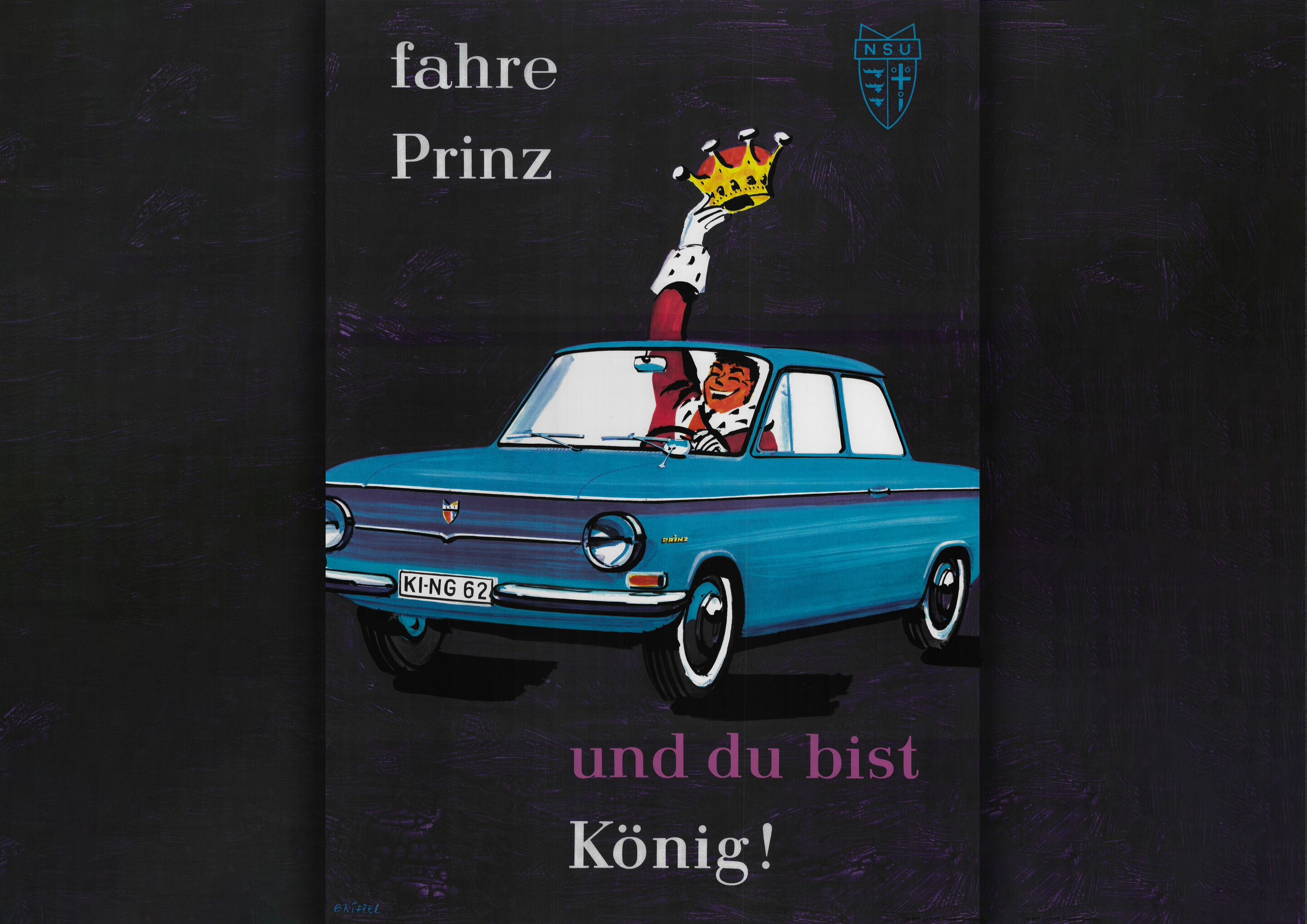 “Drive Prinz and you’re a king” - A famous ad slogan for the NSU Prinz.