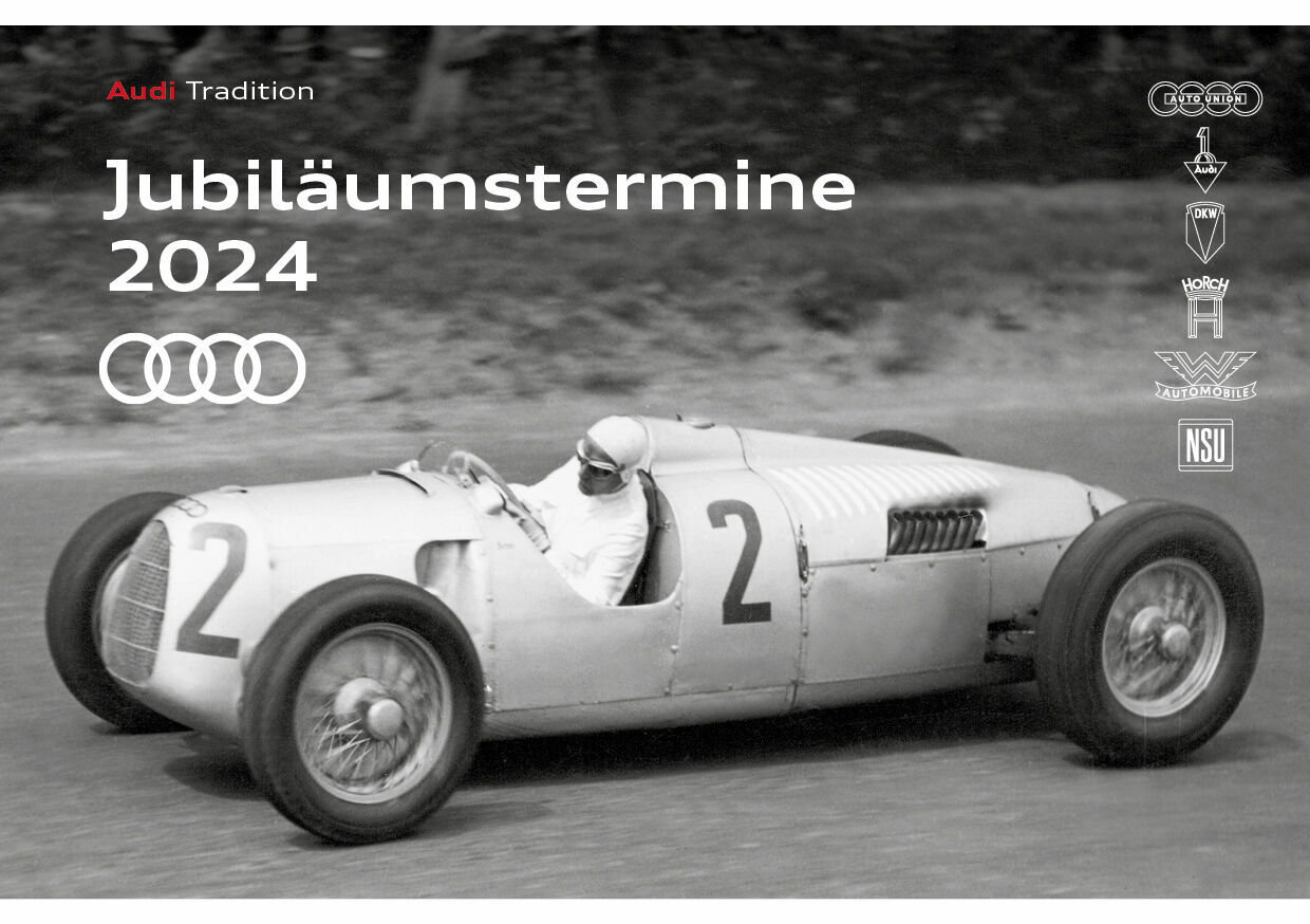 Audi Tradition feiert 2024 viele Jubiläen - Das Booklet „Jubiläumstermine 2024“ enthält alle wichtigen Jubiläumstermine der Audi-Geschichte aus den Bereichen Produkt, Unternehmen und Motorsport.