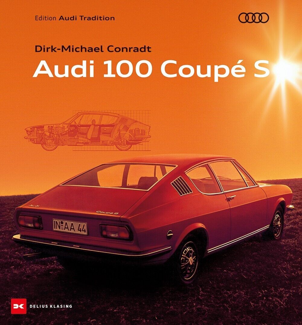 Neues Buch von Audi Tradition: „Audi 100 Coupé S“ - Das Cover des neuen Buchs „Audi 100 Coupé S“ aus der Edition Audi Tradition.