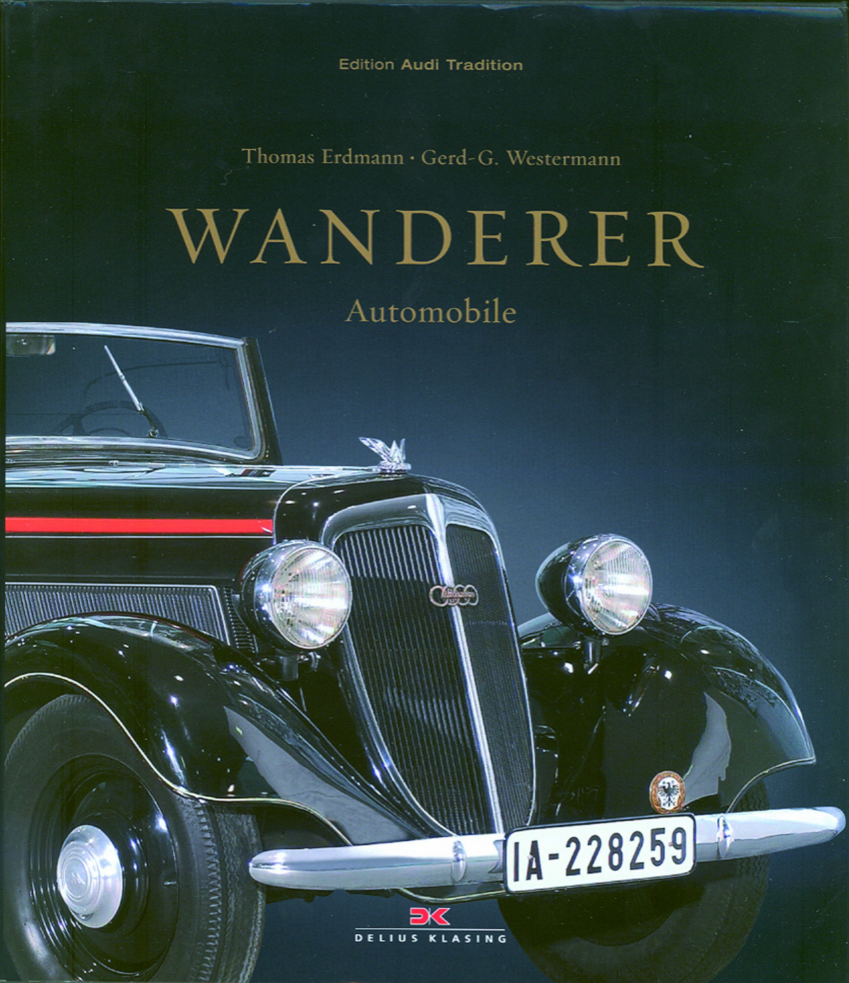 Die Geschichte der Wanderer Automobile - Neuerscheinung in der Edition Audi Tradition