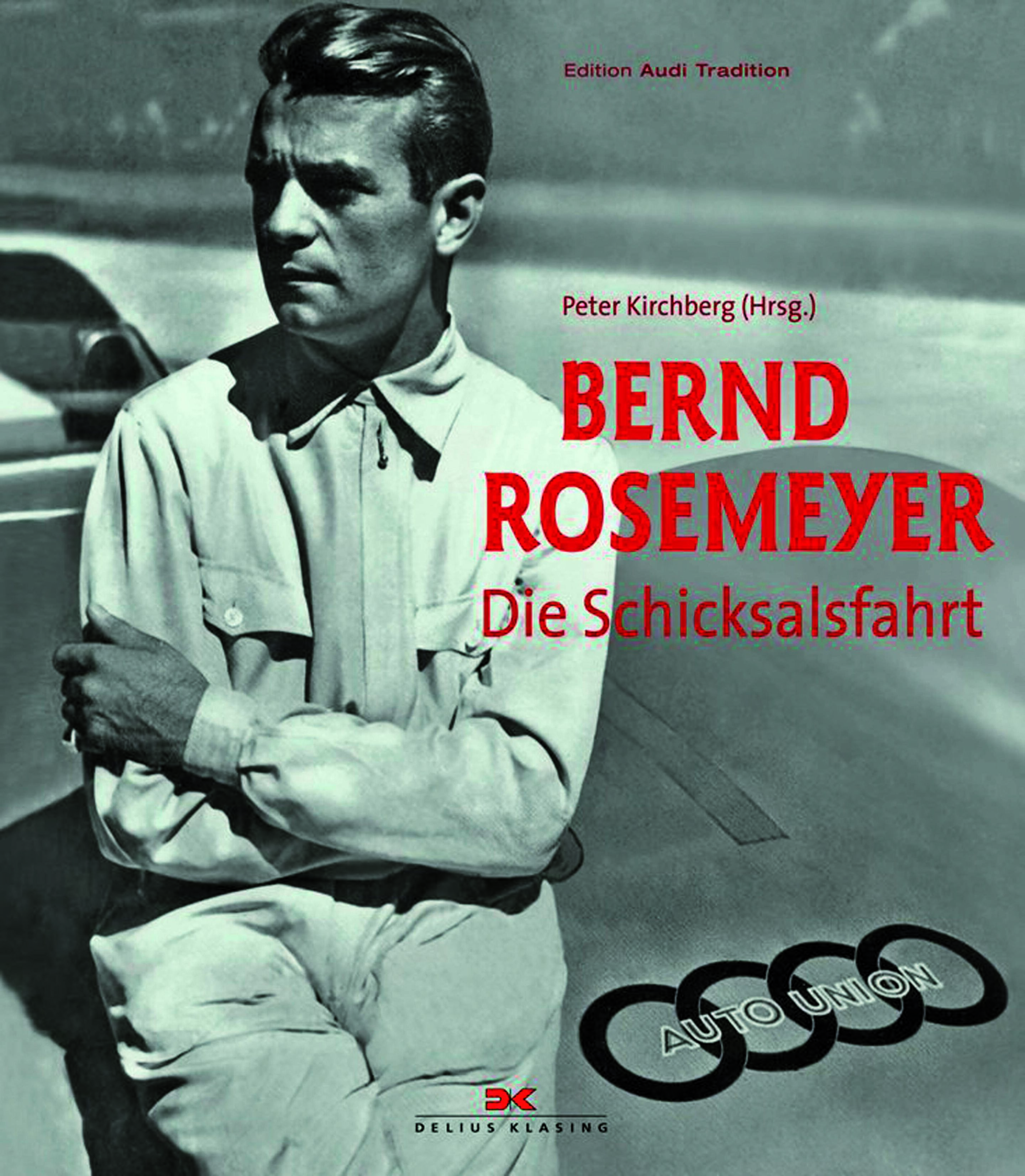 „Bernd Rosemeyer – Die Schicksalsfahrt“ - Neues Buch zur Auto Union Legende Bernd Rosemeyer und zu seinem tragischen Tod