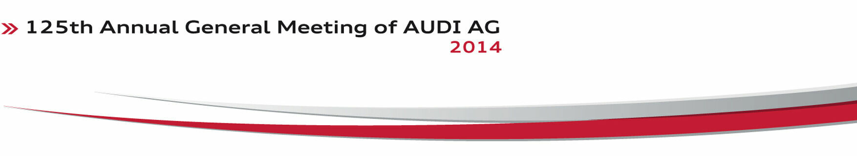 Live on Audi MediaTV: the 125th Annual General Meeting of AUDI AG - Audi will broadcast the Annual General Meeting on May 22 via satellite and as a live stream on the Internet on Audi MediaTV (www.audimedia.tv) and on Audi MediaServices (www.audi-mediaservices.com).