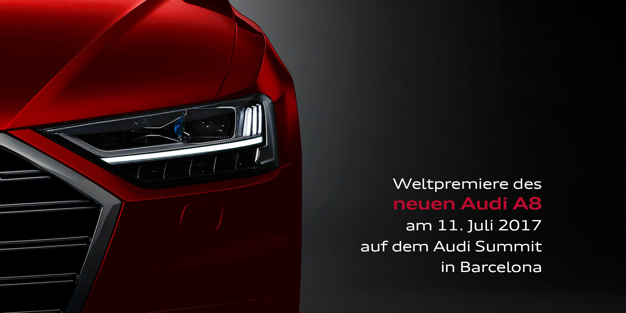 Audi A8 Weltpremiere - Weltpremiere des neuen Audi A8 am 11. Juli 2017 auf dem Audi Summit in Barcelona