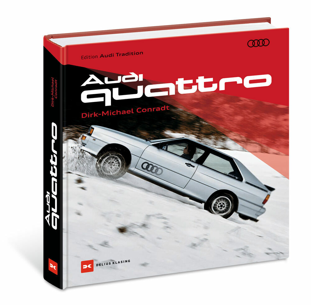 Das Audi quattro-Buch zum 40. Geburtstag - Das Audi quattro-Buch zum 40. Geburtstag